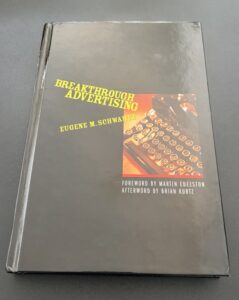 Breakthrough Advertising by Eugene M. Schwartz